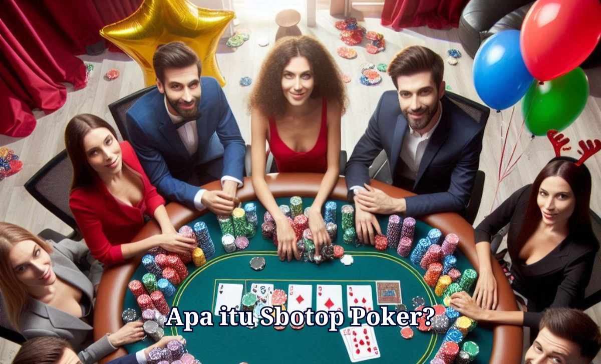 Apa itu SBOTOP Poker?