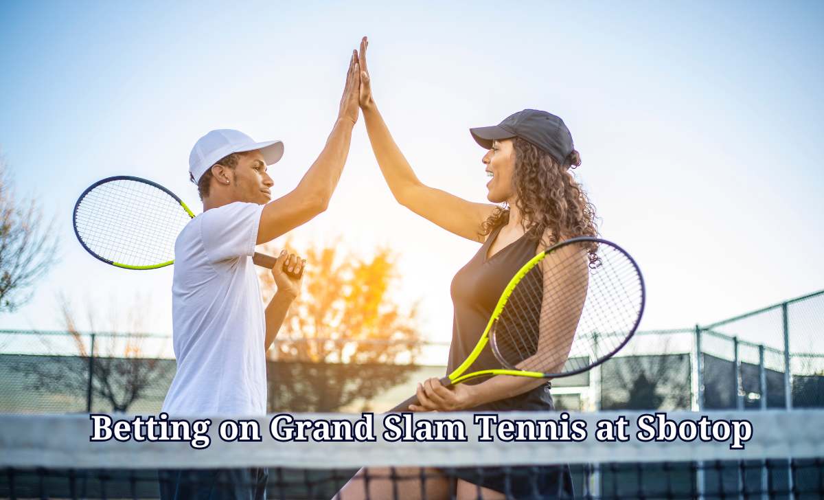 Betting on Grand Slam Tennis at SBOTOP